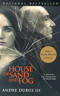 House of Sand and Fog - Dubus, Andre, III