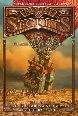 House of Secrets: Clash of the Worlds - Columbus, Chris, and Vizzini, Ned, and Rylander, Chris