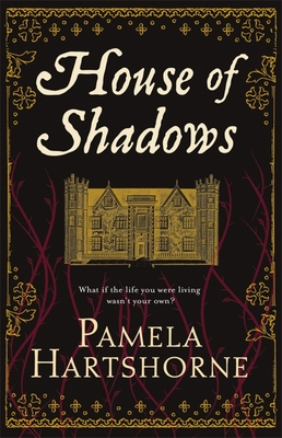 House of Shadows - Hartshorne, Pamela