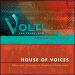 House of Voices: More New Directions in American Choral Music