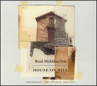 House on Hill - Brad Mehldau Trio