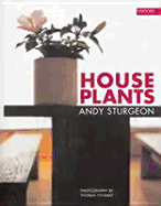 House Plants - Sturgeon, Andy, and Stewart, Thomas (Photographer)