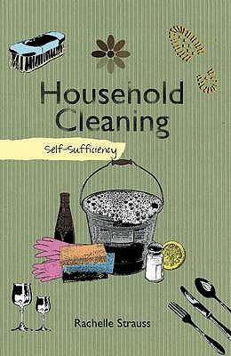 Household Cleaning. Rachelle Strauss - Strauss, Rachelle