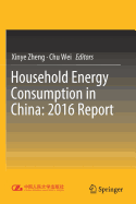 Household Energy Consumption in China: 2016 Report