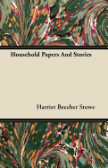 Household Papers and Stories