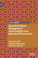 Household Waste Management: Some Insights from Behavioural Economics