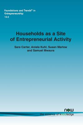 Households as a Site of Entrepreneurial Activity - Carter, Sara, and Kuhl, Aniela, and Marlow, Susan