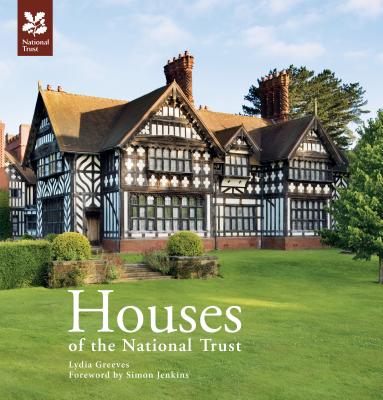 Houses of the National Trust: New Edition - Greeves, Lydia, and National Trust Books