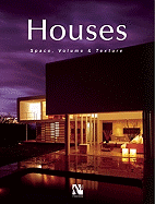 Houses: Space, Volume & Textures/Espacio, Volumen y Texturas