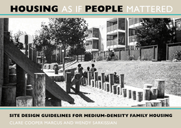 Housing as If People Mattered: Site Design Guidelines for the Planning of Medium-Density Family Housing Volume 4