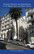 Housing, Heritage and Urbanisation in the Middle East and North Africa