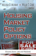 Housing Market Policy Options