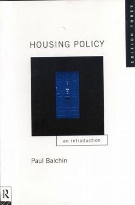 Housing Policy: An Introduction - Balchin, Paul, Dr.