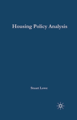 Housing Policy Analysis: British Housing in Culture and Comparative Context - Lowe, Stuart