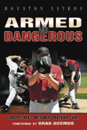 Houston Astros Armed and Dangerous