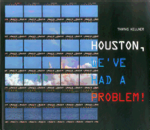 Houston, We've Had a Problem!