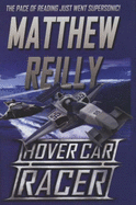 Hover Car Racer - Reilly, Matthew