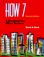 How 7: A Handbook for Office Workers - Clark, James, Sir, and Clark, Lyn