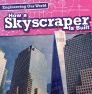 How a Skyscraper Is Built