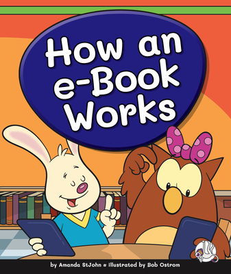 How an E-Book Works - Stjohn, Amanda