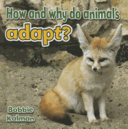 How and Why Do Animals Adapt?