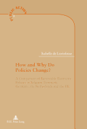 How and Why Do Policies Change?: A Comparison of Renewable Electricity Policies in Belgium, Denmark, Germany, the Netherlands and the UK