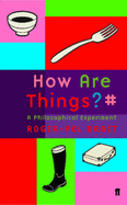 How Are Things?: A Philosophical Experience