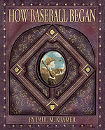 How Baseball Began