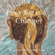 How Big is a Change?