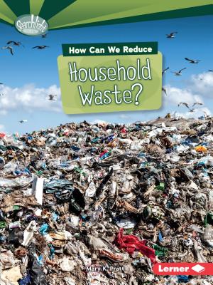 How Can We Reduce Household Waste? - Pratt, Mary K