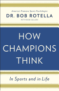How Champions Think: In Sports and in Life