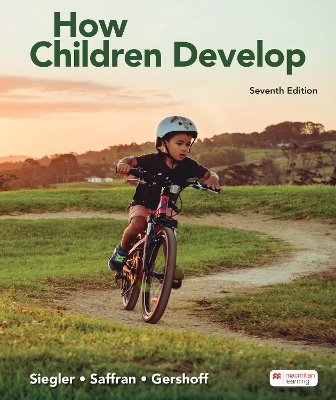 How Children Develop - Siegler, Robert, and Jenny, Saffran, and Elizabeth, Gershoff