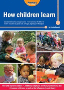 How Children Learn: Educational Theories and Approaches - from Comenius the Father of Modern Education to Giants Such as Piaget, Vygotsky and Malaguzzi - Pound, Linda