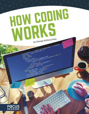 How Coding Works - Anthony Kulz, George