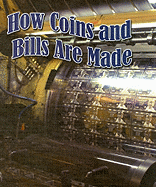 How Coins and Bills Are Made