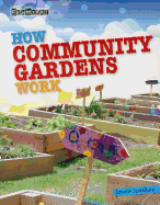 How Community Gardens Work