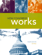 How Congress Works - Cq Press (Editor)