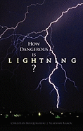 How Dangerous Is Lightning?