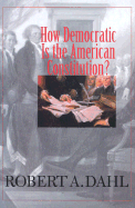 How Democratic Is the American Constitution?