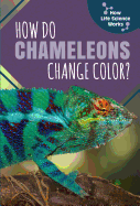 How Do Chameleons Change Color?