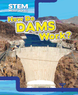 How Do Dams Work?