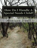How Do I Handle a Special Needs Child?