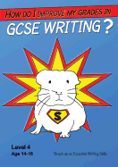 How Do I Improve My Grades in GCSE Writing?