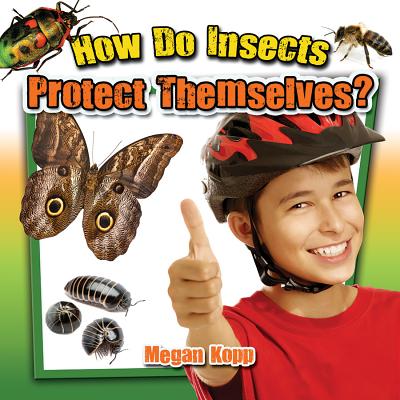How Do Insects Protect Themselves? - Kopp, Megan