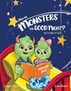 How Do Monsters Say Goodnight?: Get Ready For Bed