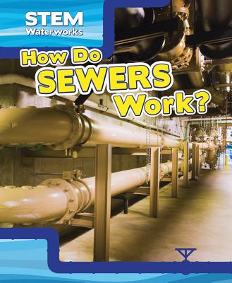 How Do Sewers Work? - Roza, Greg