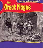 How Do We Know About? The Great Plague