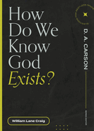 How Do We Know God Exists?