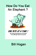 How Do You Eat an Elephant? One Bite at a Time!