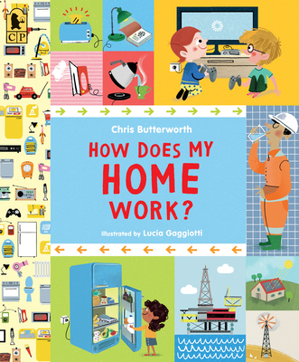 How Does My Home Work? - Butterworth, Chris
